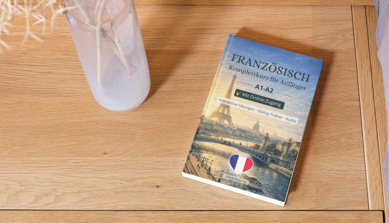 Französisch Komplettkurs (A1-A2) – Lernbuch mit digitalen Erweiterungen