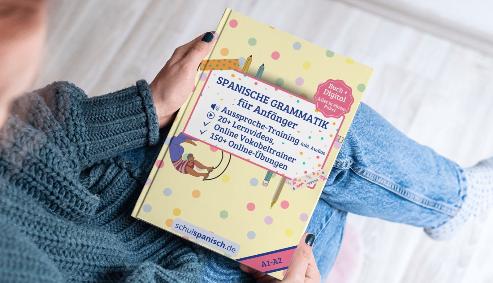 Spanische Grammatik für Anfänger A1–A2 mit digitalen Extras